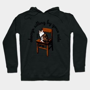 always sitting by your side #4 Hoodie